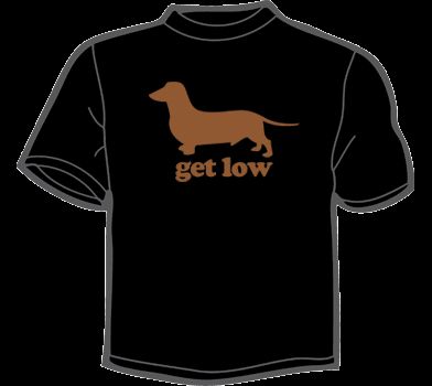 GET LOW T Shirt WOMENS funny vintage 80s dog dachshund  