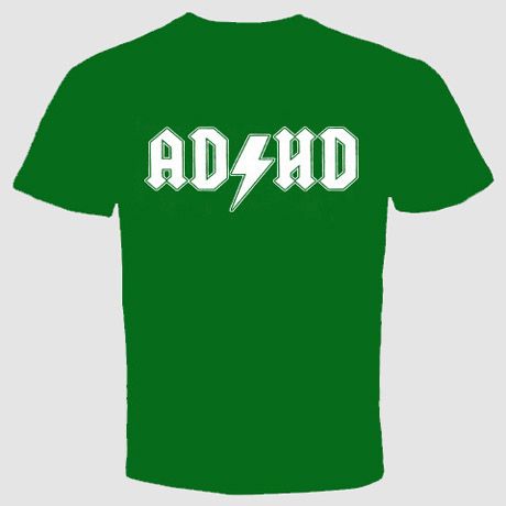 ADHD T SHIRT Rock and Roll Punk Funny Parody New Tee  