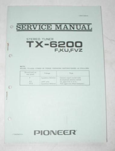 PIONEER MODEL TX 6200 AM/FM STEREO TUNER SERVICE MANUAL  