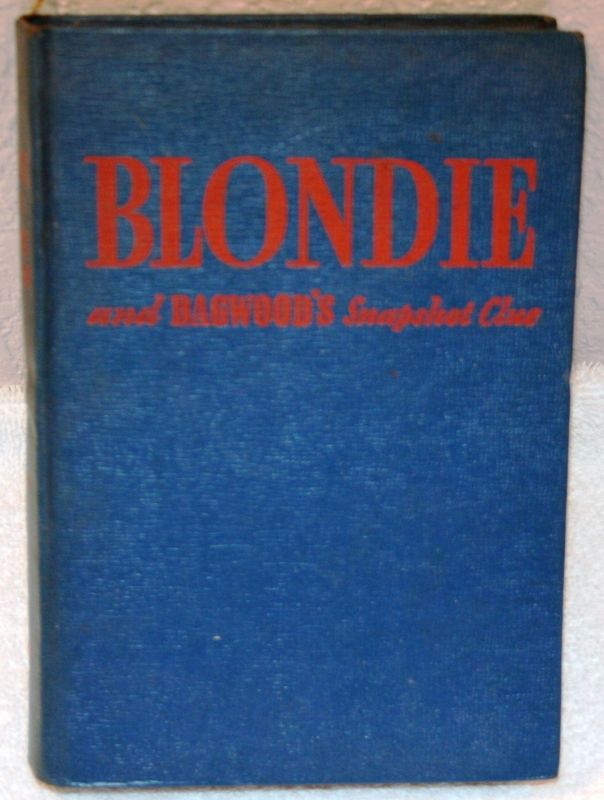BLONDIE AND DAGWOODS SNAPSHOT CLUE 1943 VINTAGE BOOK  