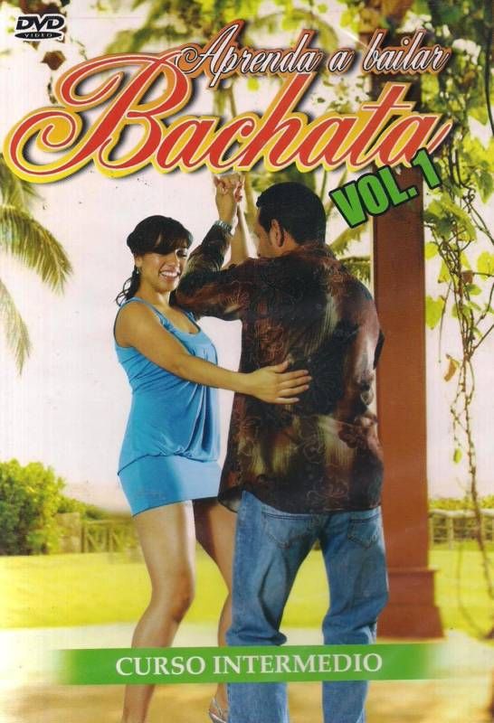 BACHATA (APRENDA A BAILAR CURSO INTERMEDIO) VOL 1 DVD  