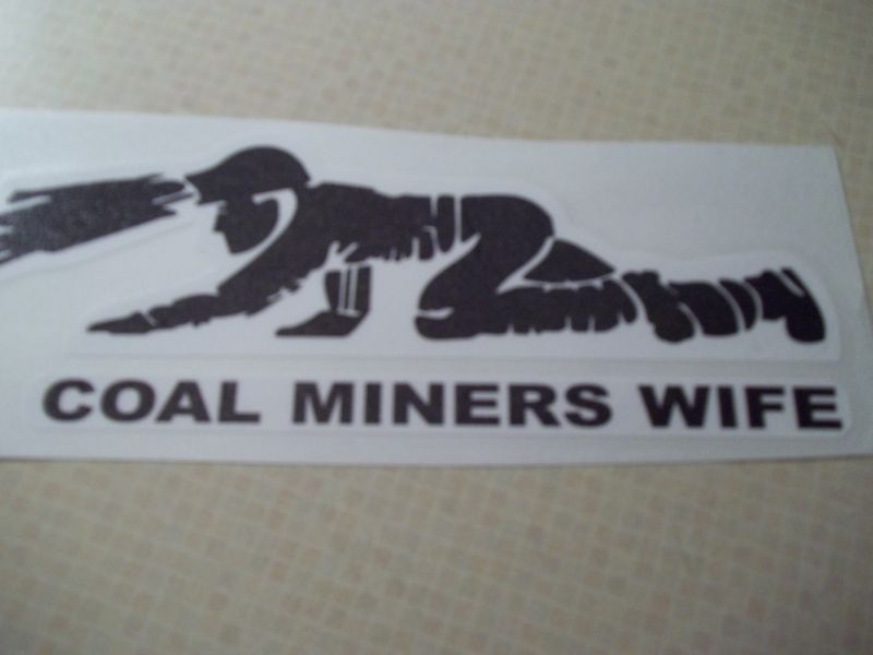 Coal Miners Wife Crawling Miner Coal Mining Stickers  