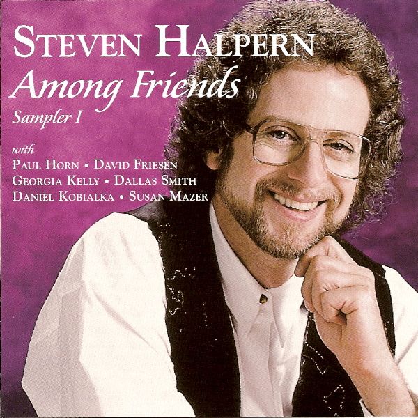 Steven Halpern  AMONG FRIENDS  Best of NEW Age Music CD  